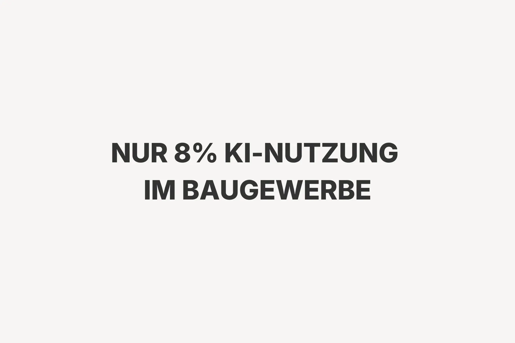Nur 8% nutzen KI: Während andere produktiver werden, wartet das Baugewerbe ab